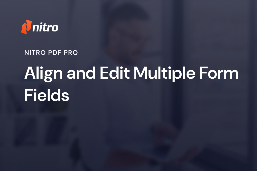 Align and Edit Multiple Form Fields