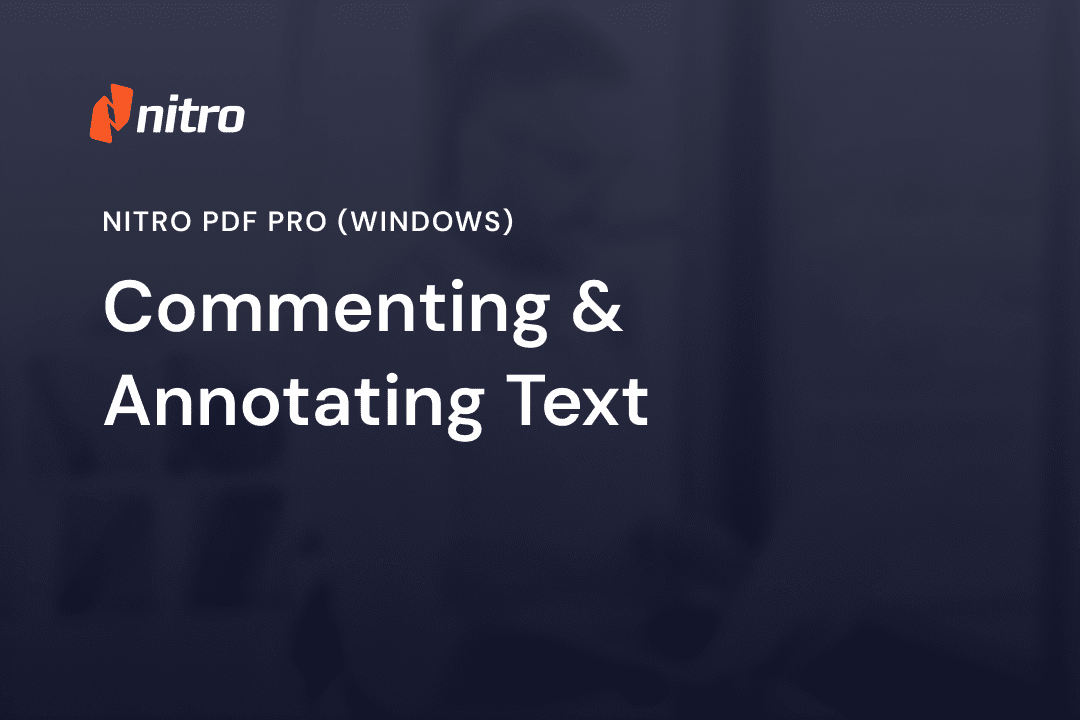 Nitro PDF Pro (Windows) - Commenting & Annotating Text