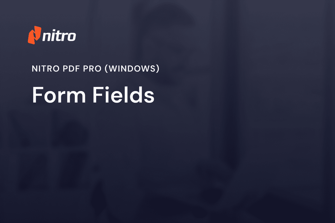 Nitro PDF Pro (Windows) - Form Fields