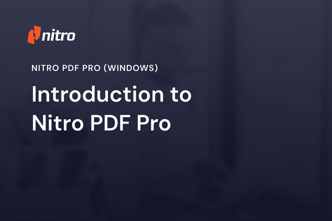Nitro PDF Pro (Windows) - Introduction to Nitro PDF Pro