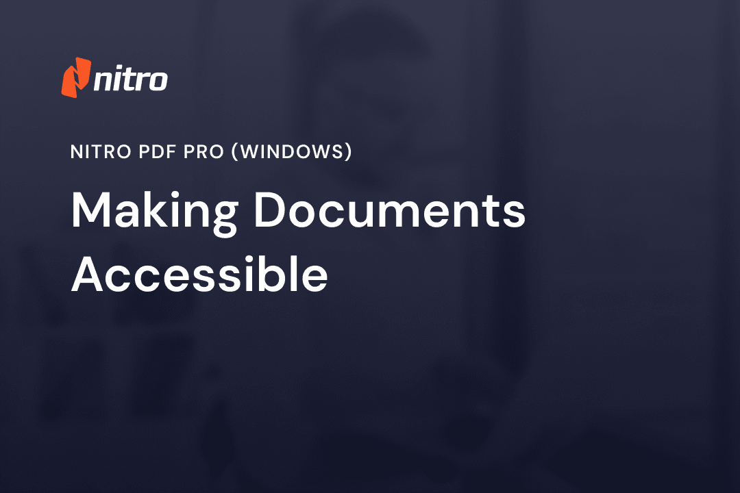 Nitro PDF Pro (Windows) - Making Documents Accessible