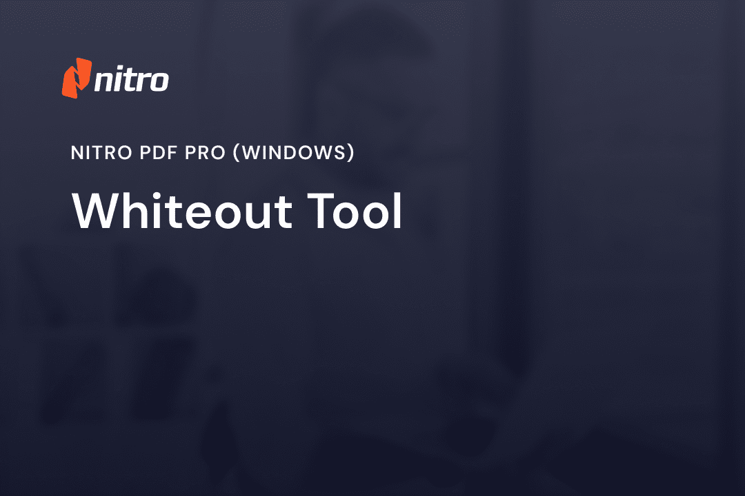 Nitro PDF Pro (Windows) - Whiteout Tool